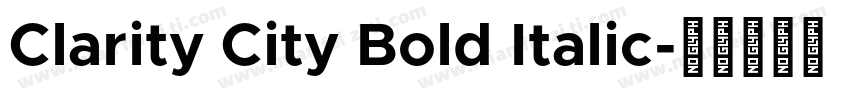 Clarity City Bold Italic字体转换